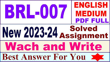 BRL 007 solved assignment 2023-24 in english / brl 007 solved assignment 2024 / ignou brl 007