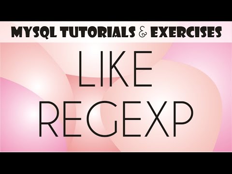 09 MySQL Tutorial for Beginners: LIKE + REGEXP Operators, Regular Expressions