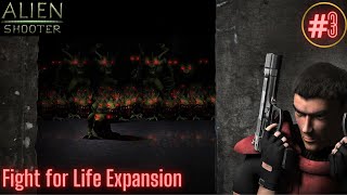 Alien shooter 1 | Walkthrough | Mission 3 | Hard difficulty | No death | Fight for Life DLC
