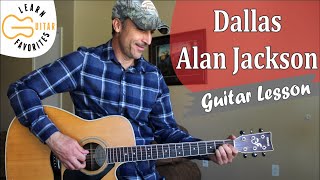 Dallas - Alan Jackson - Guitar Lesson | Tutorial