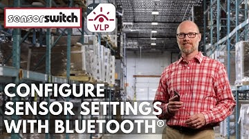Sensor Switch VLP Mobile App - Configure Sensor Settings with Bluetooth®