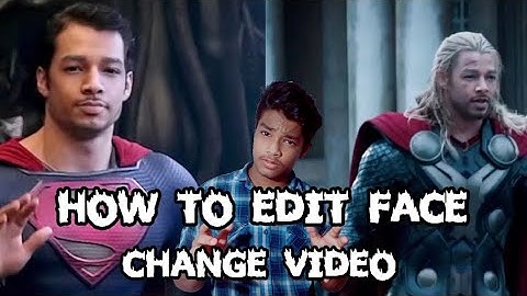 How to editing face change