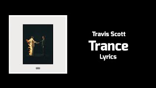 Metro Boomin, Travis Scott, Young Thug - Trance (Lyrics)