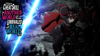 He Has Access to Infinite Weapons | I Got a Cheat Skill in Another World