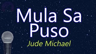 Mula Sa Puso - Jude Michael (KARAOKE VERSION)