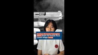 Awalnya Bercanda Todongkan Pistol, Briptu Er Tembak Perut Teman Hingga Tewas