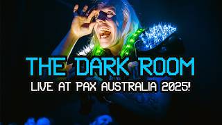 The Dark Room LIVE at PAX Australia 2025!