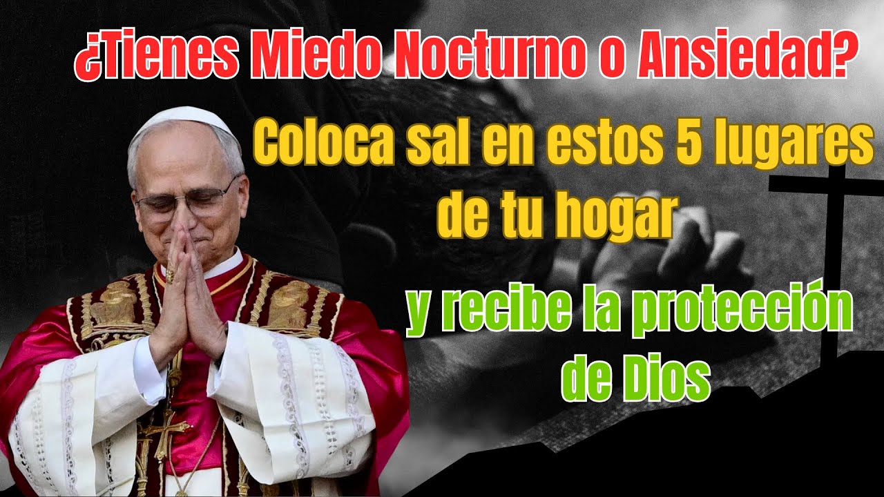PAPA LEÓN XIV Enseña: 5 puntos clave para colocar sal y CONSEGUIR LA PROTECCIÓN DE DIOS