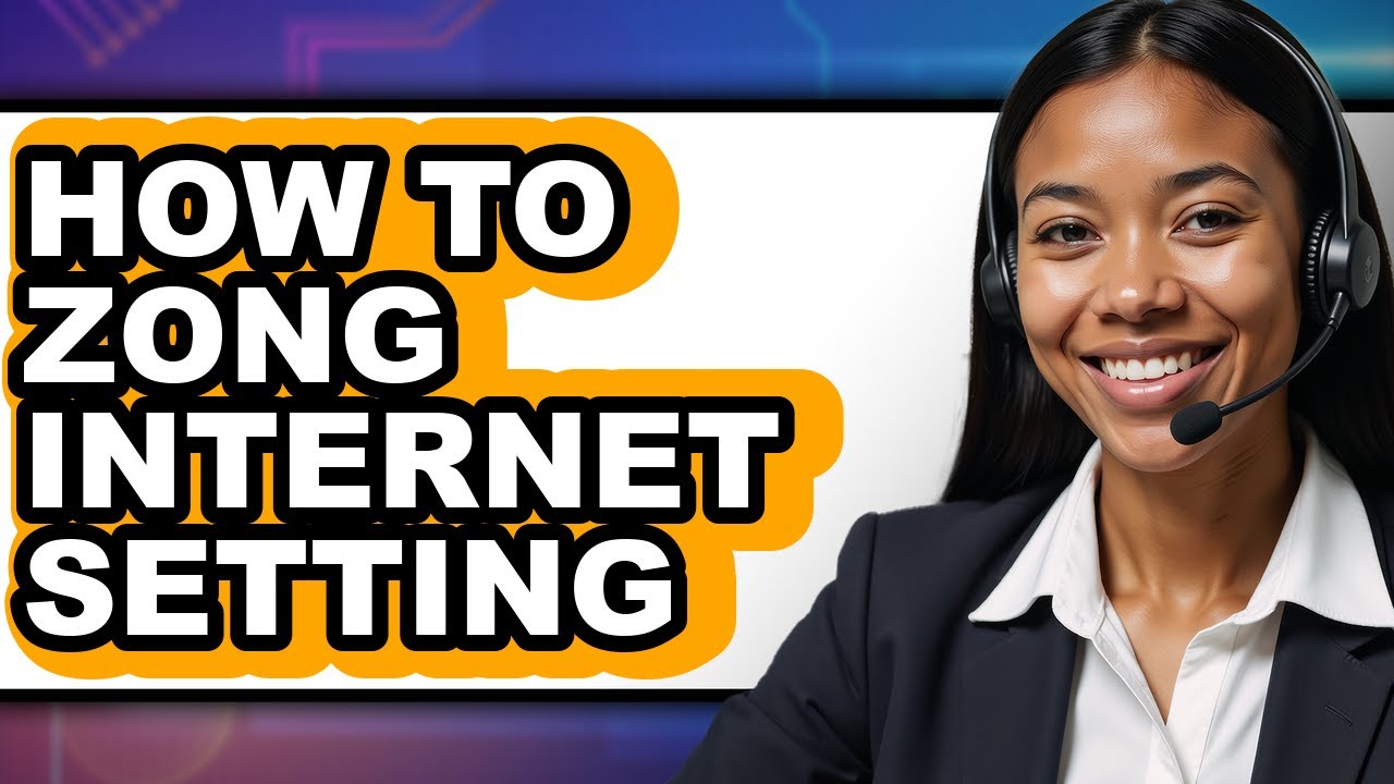 How to Zong Internet Setting (updated)
