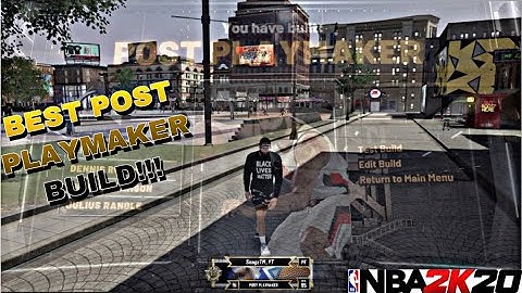 The BEST POST PLAYMAKER BUILD In NBA2K20!!!!