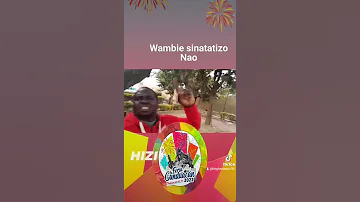Wape Salam Zao Wambie Sina Tatizo Nao 