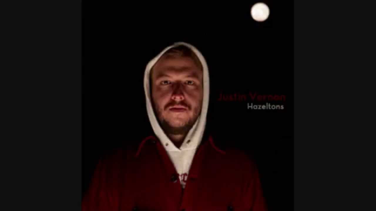 Justin Vernon Hazeltons Youtube