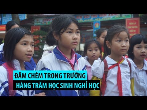 Video 2/3 học sinh nghỉ học sau vụ đâm chém trong trường học... - YouTube