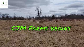 CJM Farms begins