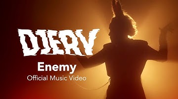 Djerv - Enemy (Official Music Video)