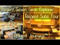 Regent Seven Seas Explorer Regent Suite Tour