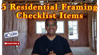 Top (5) Structurally Important Residential Framing Inspection Checklist Items