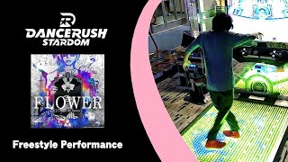 「FLOWER (STARDOM Remix) / BEMANI Sound Team "DJ TOTTO"」#DANCERUSH_STARDOM