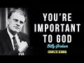 You're Important to God | Billy Graham | Motivational & Inspirational video