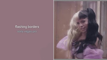 flashing borders - vegas pro tutorial