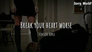 [TRADUÇÃO PT-BR] Crimson Apple - Break Your Heart Worse