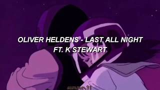Oliver Heldens - Last All Night (Koala) Ft. K Stewart || Traducida al Español