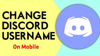 How To Change Your Discord Username On Mobile (2021)