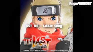 Video thumbnail of "The Last: Naruto The Movie - OST #06 - ''Little Song''"