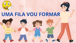 Educação Infantil - Uma fila vou formar - música infantil