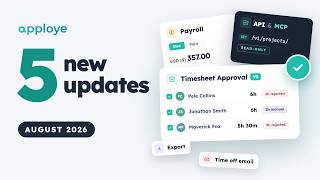 Apploye August 2026 Feature Releases: Redesigned Timesheet Approvals, Payroll & Developer API