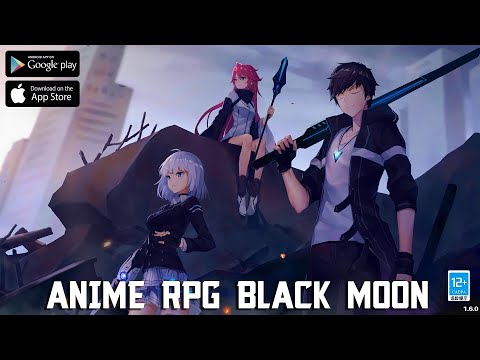 New anime rpg! BLACK MOON Gameplay Android