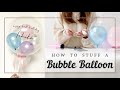 How to stuff Bubble Balloon | DIY | バブルバルーンの膨らませ方 | Shii