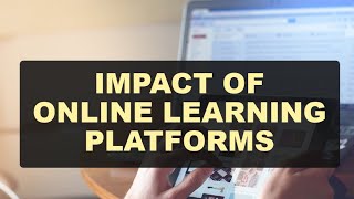 Revolutionizing Education in India: The Impact of Online Learning Platforms