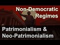 Patrimonialism & Neo-Patrimonialism : Non Democratic Regimes | Political Science UGC NET JRF