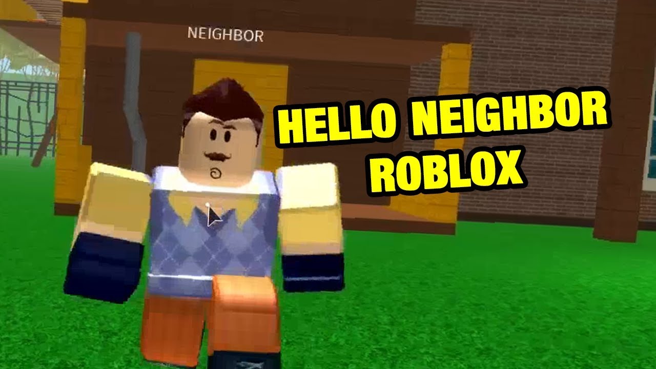 Hello Neighbor Hello Neighbor Roblox Youtube - hello neighbor roblox full game