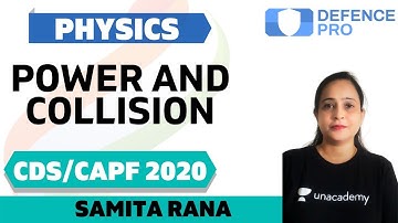 Power and Collision | Physics | Target CDS/CAPF/NDA/AFCAT 2020-2021