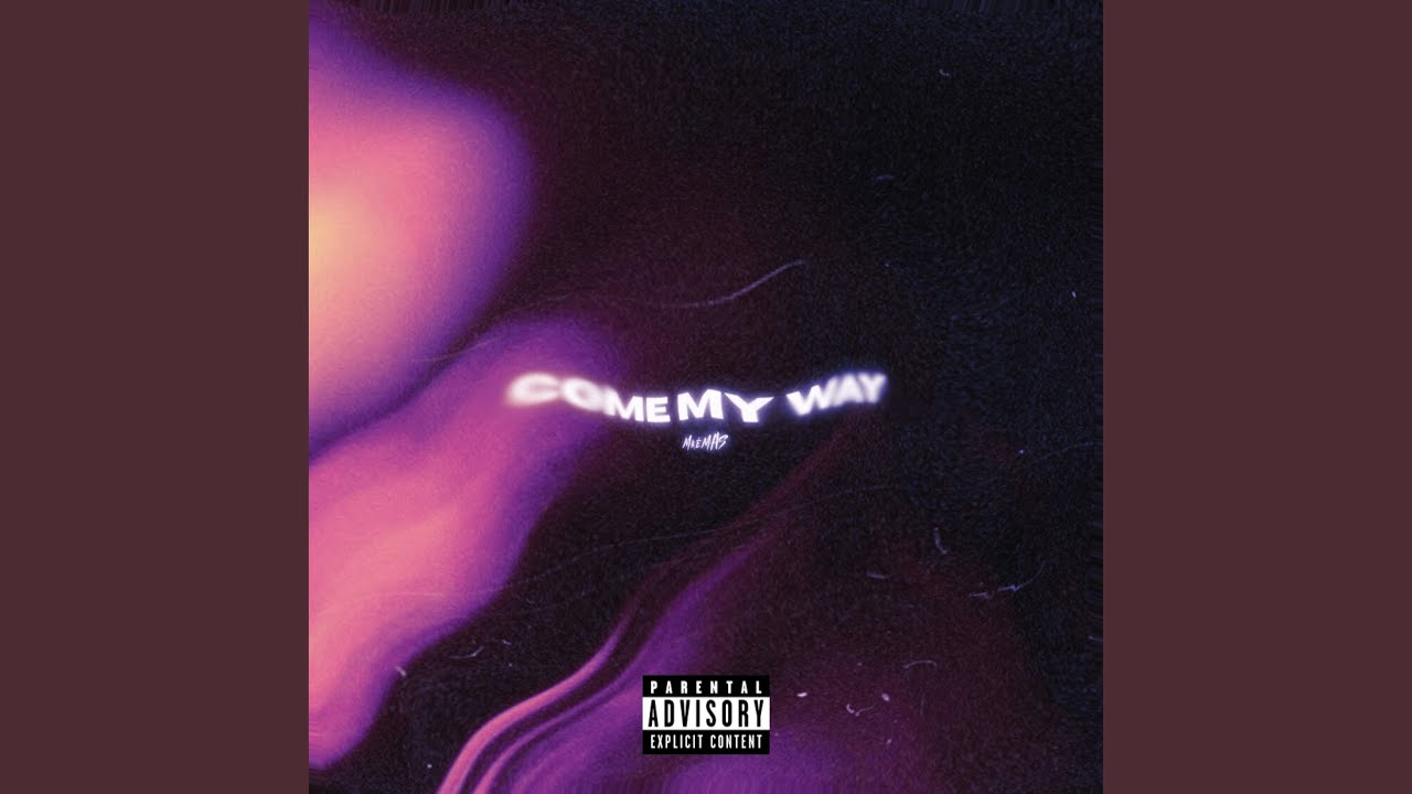 Come My Way