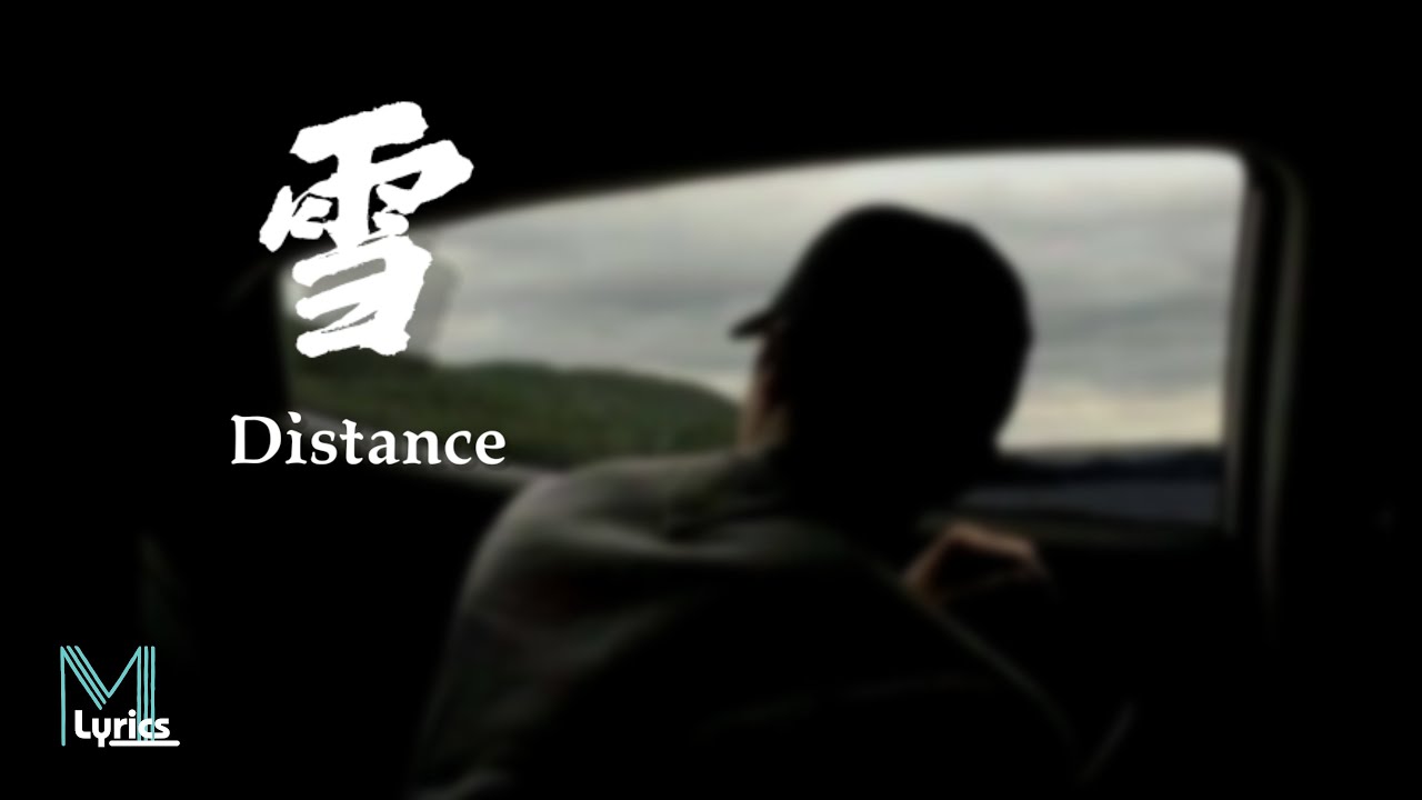 Capper, Luo Yan (罗言) - Distance (雪) Lyrics 歌词 Pinyin/English Translation (動態歌詞) Capper, Luo Yan (罗言) - Distance (雪) Lyrics 歌词 Pinyin/English Translation (動態歌詞)