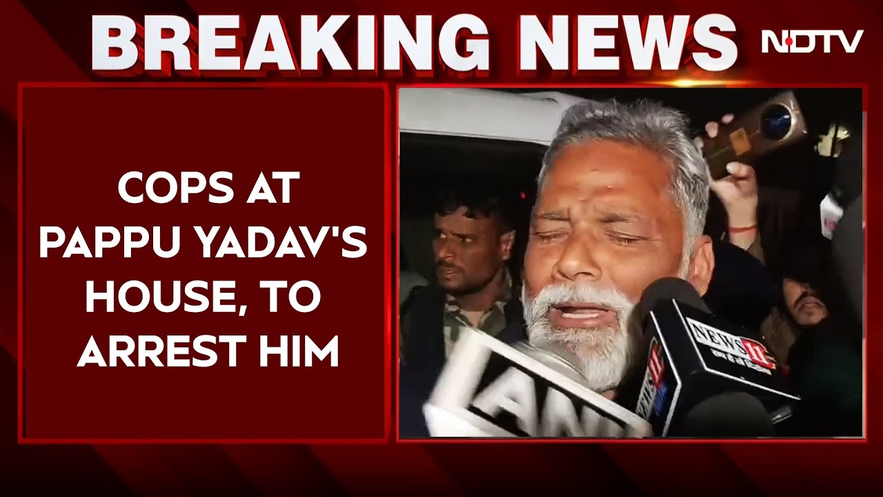 Pappu Yadav Arrest | Cops Reaches Pappu Yadav's House To Arrest Him