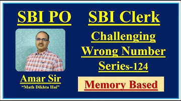 Challenging Wrong Number Series SBI PO SBI Clerk 2020 Memory Based #Amar Sir