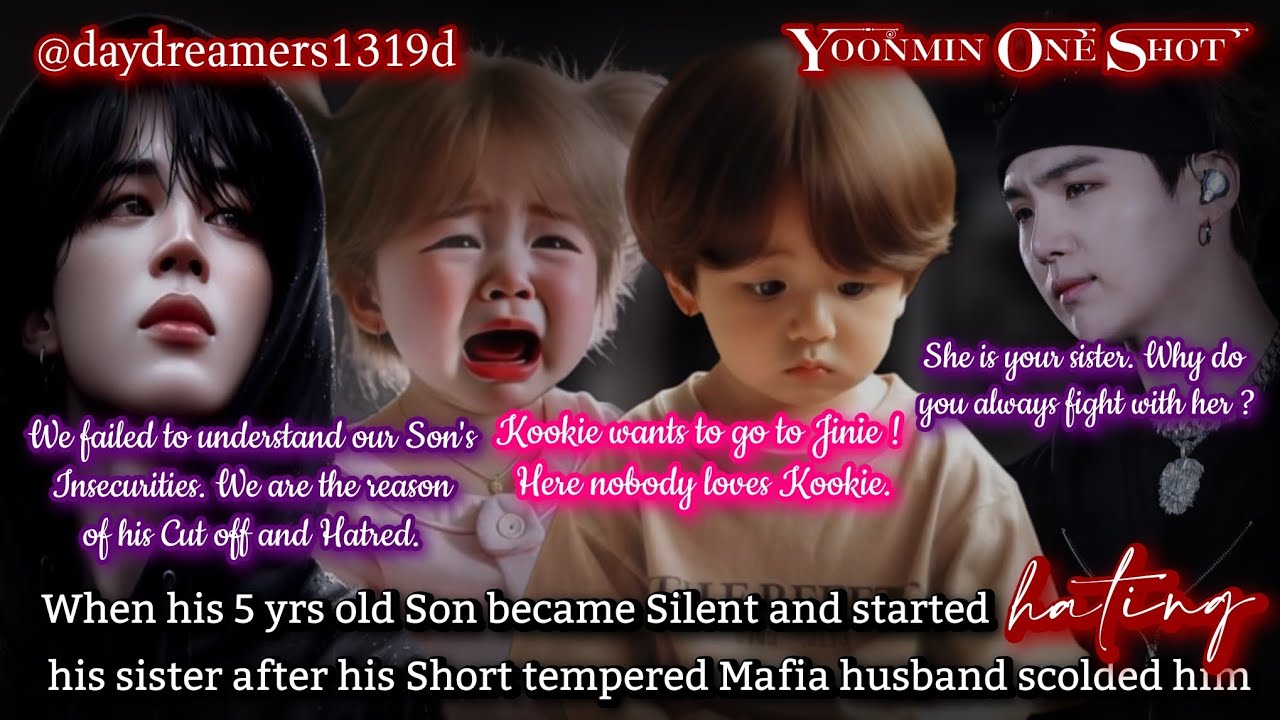 Когда его пятилетний сын стал молчаливым и начал ненавидеть свою сестру [Yoonmin One Shot]