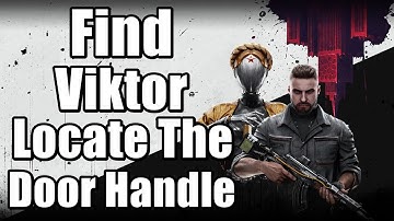 Atomic Heart Locate The Door Handle - Find Viktor