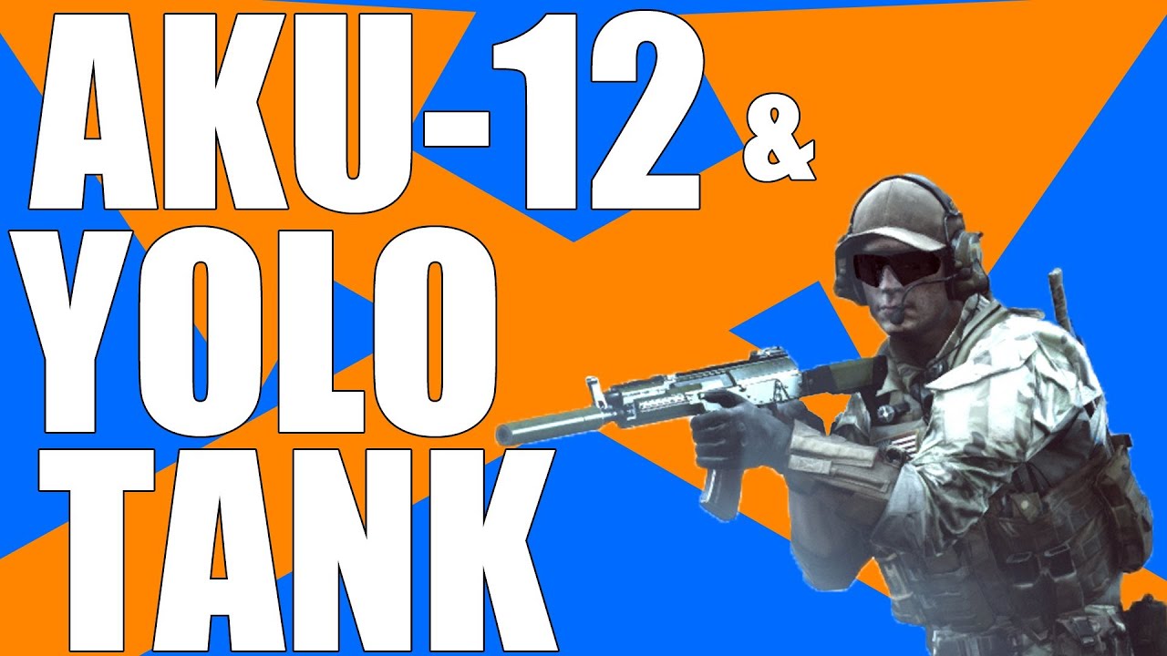 BF4: AKU-12 & YOLO TANK