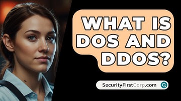 What Is DOS And DDoS? - SecurityFirstCorp.com