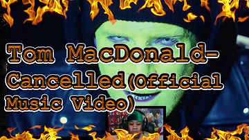 What Did He Do?! 👀🤨🤔 Tom MacDonald-Cancelled (Official Music Video) | REACTION