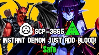 Scp Decoded Reading Scp-3665 Instant Demon, Just Add Blood