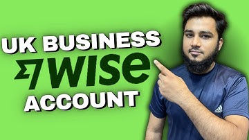 How to Create UK Business Wise Account On UK LTD As a Non UK Resident