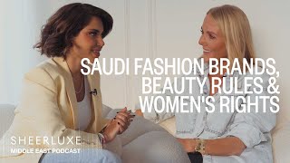 Saudi Fashion Brands, Beauty Rules & Women's Rights