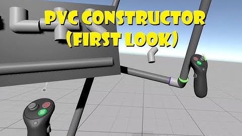 PVC Constructor for VR, early demonstration