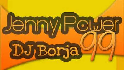 Jenny Power - DJ Borja